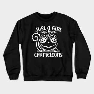 Just A Girl Who Loves Chameleons - Chameleon Crewneck Sweatshirt